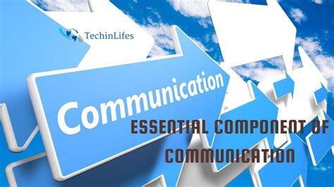 Essential Components Of Communication Process Tech In Lifes Medium