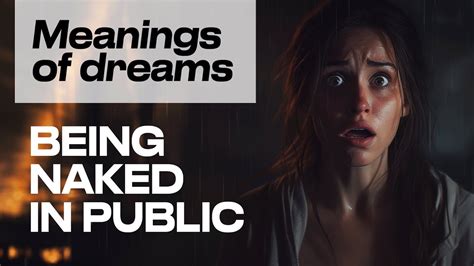 Being Naked In Public Explore Your Dreams Youtube