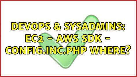 Devops Sysadmins Ec Aws Sdk Config Inc Php Where Youtube