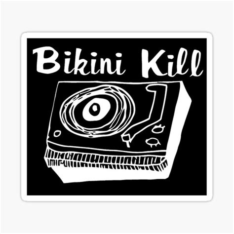Best Of Bikini Kill Band Original Is An American Punk Rock Band Sticker For Sale By Patarwee