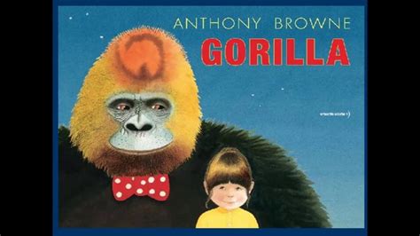 Cuento Gorila De Anthony Browne Edici N Letticia Razo Youtube