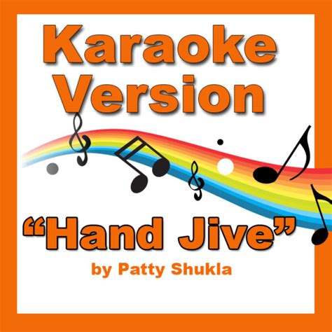 Hand Jive Karaoke Version Pattys Primary Songs