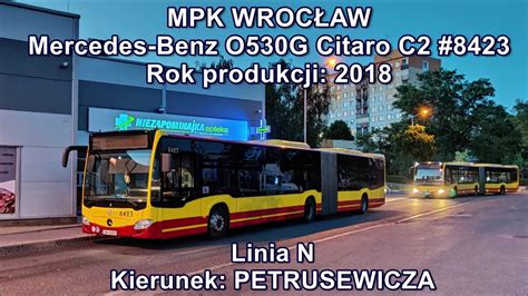 Mpk Wroc Aw Linia N Mercedes Benz O G Citaro C Youtube