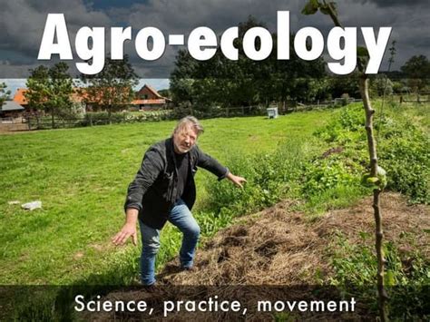 Agroecology: Principles and Practices