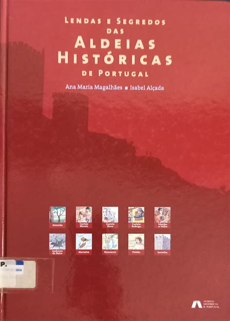 Lendas E Segredos Das Aldeias Hist Ricas De Portugal By Ana Maria