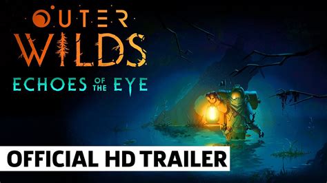 Outer Wilds Echoes Of The Eye Reveal Trailer YouTube