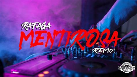 Mentirosa Remix Rafaga Ft Ariel Rmx Youtube