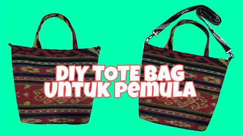 Cara Membuat Tote Bag Untuk Pemula Diy Tote Bag Tote Bag Tutorial