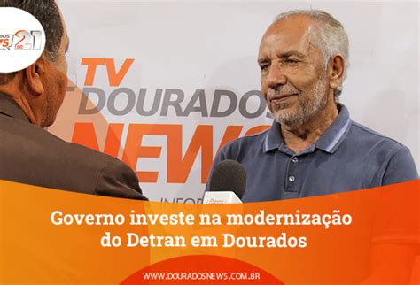 Governo investe na modernização do Detran em Dourados Dourados News