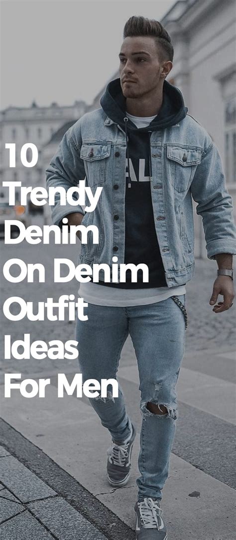 10 Trendy Denim On Denim Outfit Ideas For Men This Year