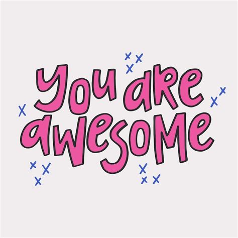 Premium Vector You Are Awesome Hand Drawn Colorful Quote