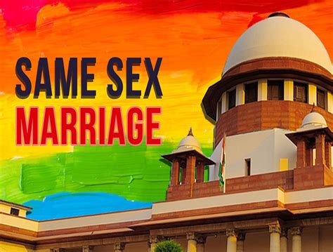 Will Same Sex Marriages Be Legal In India Supreme Courts Big Verdict