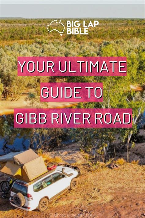 Your Ultimate Guide To Gibb River Road Artofit