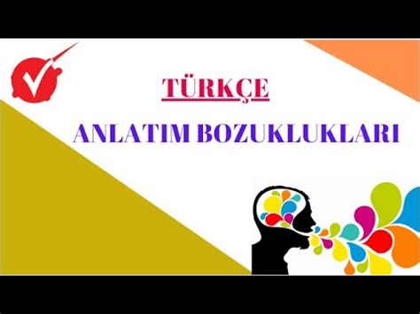 TÜRKÇE ANLATIM BOZUKLUKLARI 7 SINIF YouTube