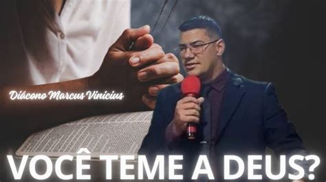 Voc Teme A Deus Veja O Que Foi Falado Nessa Prega O Jesus Temor