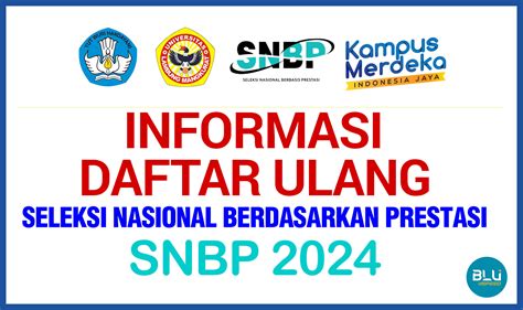 Informasi Daftar Ulang Calon Mahasiswa Baru Jalur Snbp