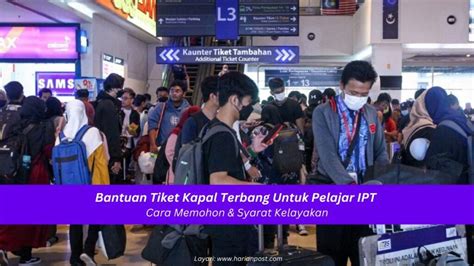 Bantuan Tiket Kapal Terbang Untuk Pelajar Ipt