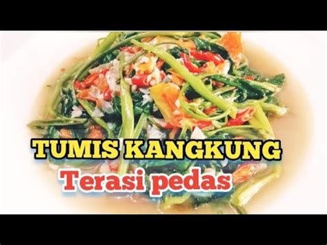 Ini Rahasianya Resep Tumis Kangkung Biar Tetep Iju Cantik Rasa