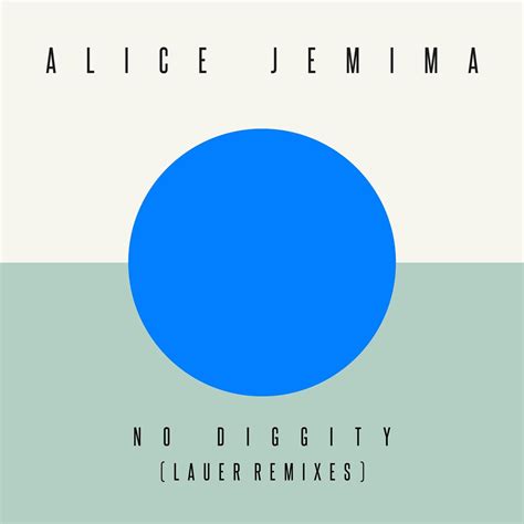 No Diggity Lauer Remixes By Alice Jemima Single Reviews Ratings