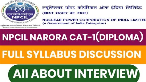 NPCIL NARORA CAT 1 FULL SYLLABUS DISCUSSION EXAM PATTERN INTERVIEW