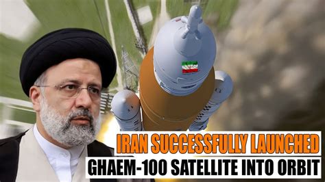 Iran Successfully Launched Ghaem Satellite Capable Of Put A