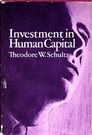 Investment In Human Capital Amazon Co Uk Schultz T W