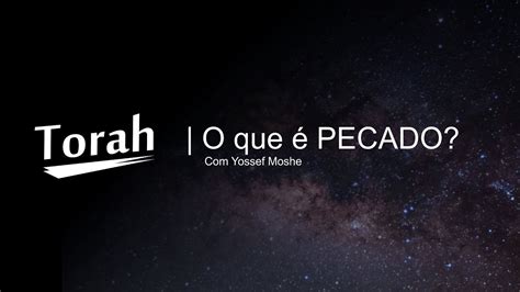 O Conceito Hebraico Sobre Pecado No NT YouTube