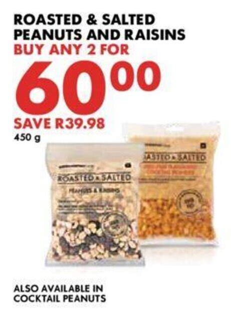 Roasted And Salted Peanuts And Raisins 450g Offer At Woolworths