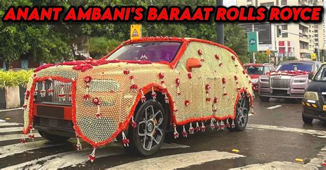 Anant Ambani S Wedding Car Has To Be India S Most Decorated Rolls Royce Ever [video]