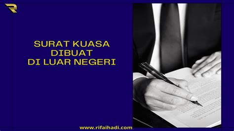 Surat Kuasa Dari Luar Negeri Apakah Sah Digunakan Di Indonesia Asl