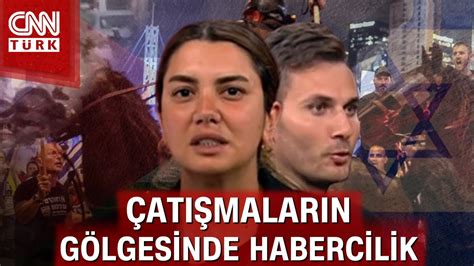 Cnn Türk Ekibi İsrailde Çatışmalar Sırasında Ne Yaşandı Fulya Öztürk Ve Halil Kahraman Anlattı