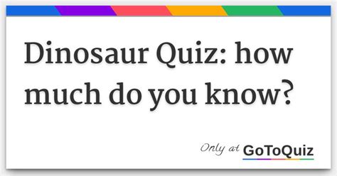 Dinosaur Quiz How Much Do You Know