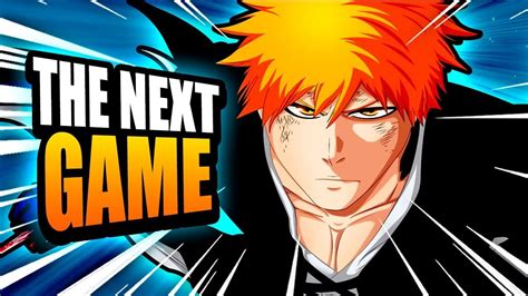 A New Bleach Game What And When YouTube