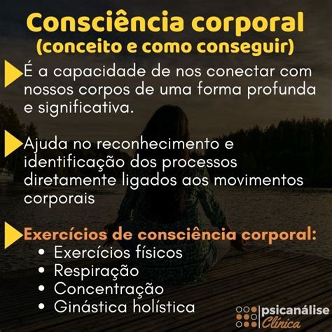 O Que Significa Ter Uma Boa Consciência Corporal - Consciência Corporal: conceito e como conseguir - Psicanálise Clínica