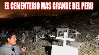 Asi es el cementerio más grande del Peru en la NOCHE Doovi