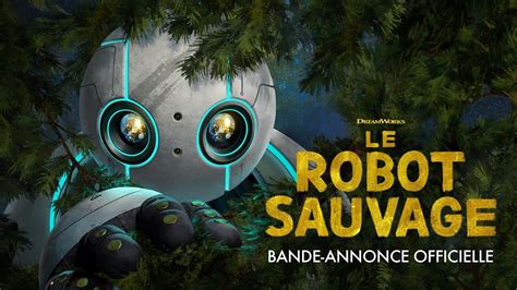 LE ROBOT SAUVAGE Bande annonce VF Au cinéma le 9 octobre YouTube