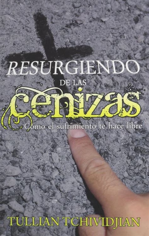 Amazon.com: Resurgiendo de las Cenizas (Spanish Edition): 9780311450039 ...