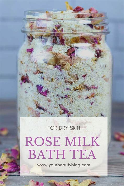 Rose Milk Bath Tea Recipe For Dry Skin Artofit