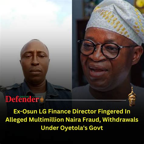 Ex-Osun LG Finance Director Fingered In Alleged Multimillion Naira