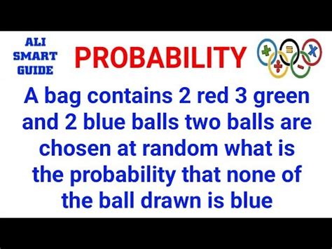 A Bag Contains 2 Red 3 Green And 2 Blue Balls Two Balls Are Chosen At