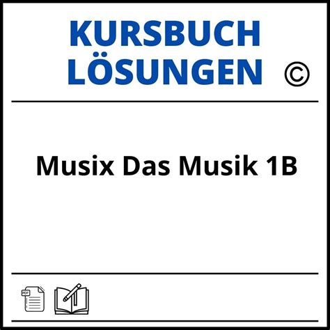 Musix Das Kursbuch Musik B L Sungen