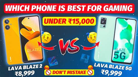 Lava Blaze 5g Vs Lava Blaze 2 Full Comparison Which Is Best Gaming Phone Under ₹10000 Youtube