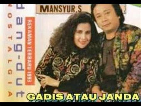 Gadis Atau Janda Mansyur S Elvi Sukaesih HQ YouTube