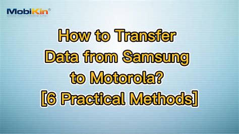 How To Transfer Data From Samsung To Motorola 6 Practical Methods