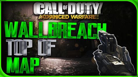 Advanced Warfare Glitches Retreat Multiplayer Wallbreach Top Of Map