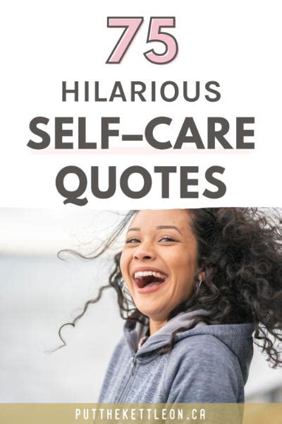 75 Hilariously Funny Self Care Quotes For A Good Laugh