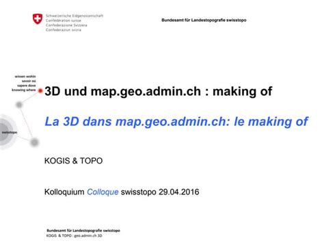 3d Und Mapgeoadminch Making Of Ppt