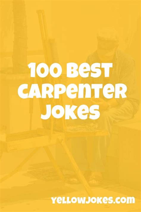 Hilarious Carpenter Jokes That Will Make You Laugh Jokes Woodworking