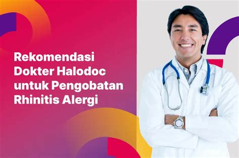 Ini Dokter Yang Bisa Bantu Pengobatan Rhinitis Alergi