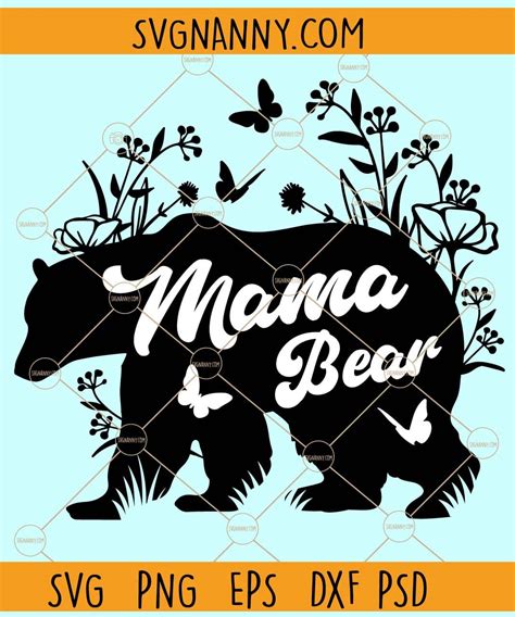 Mama Bear With Flowers Svg Mom Life Svg Mama Bear Svg Mom Svg T